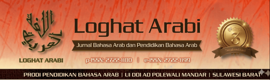 Loghat Arabi: Jurnal Bahasa Arab & Pendidikan Bahasa Arab